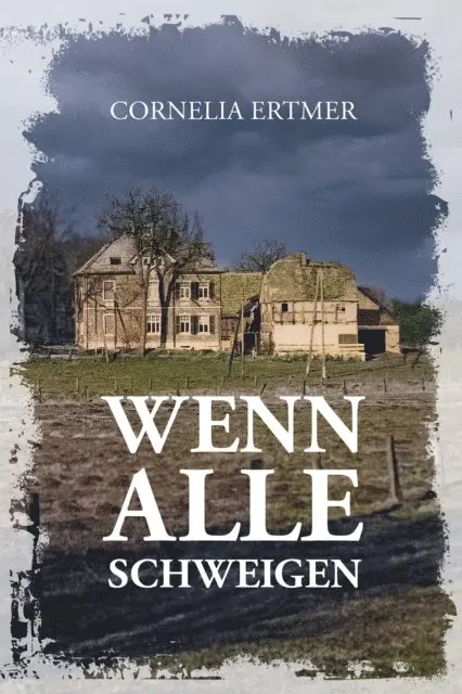 Cornelia Ertmer - Wenn alle schweigen, E-bok. Tillgänglighet: Lägg i varukorg