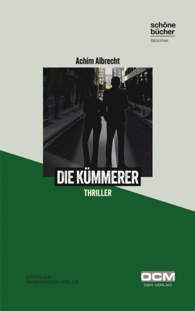 Achim Albrecht - Die Kümmerer, E-bok
