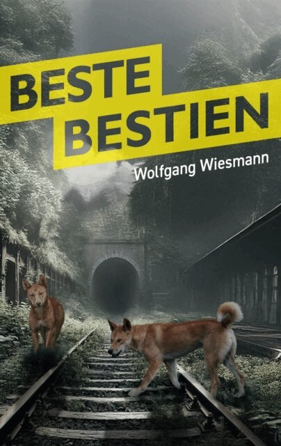 Wolfgang Wiesmann - Beste Bestien, E-bok