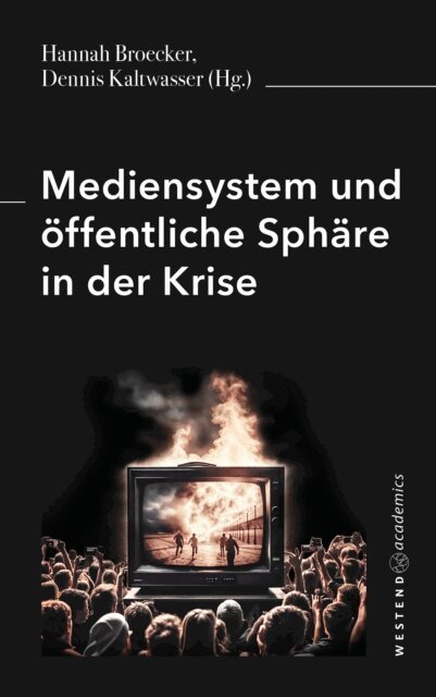 Dennis Kaltwasser, Hannah Broecker - Mediensystem und offentliche Sphare in der Krise, E-bok