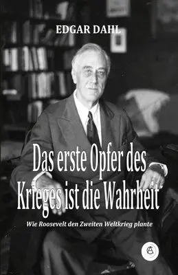 erste Opfer des Krieges ist die Wahrheit