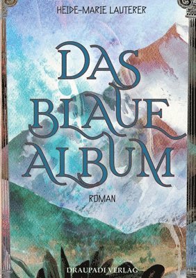 Heide-Marie Lauterer - blaue Album, Häftad