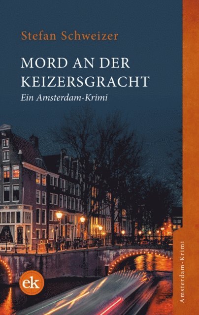 Stefan Schweizer - Mord an der Keizersgracht, E-bok