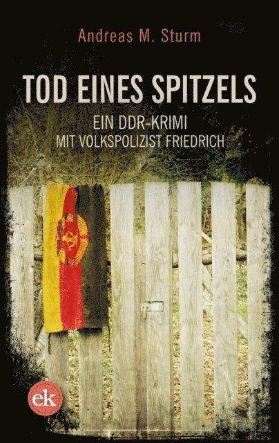 Andreas M. Sturm - Tod eines Spitzels, E-bok