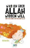 Öze Özkan - Was ich über Allah wissen will, Inbunden. Tillgänglighet: Lägg i varukorg