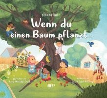 Jenny Molendyk Divleli - Wenn du einen Baum pflanzt..., Inbunden