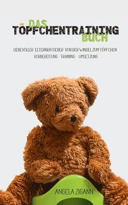 Angela Zigann - Töpfchentraining Buch, Häftad. Tillgänglighet: Lägg i varukorg