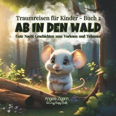 Angela Zigann - Ab in den Wald, Häftad. Tillgänglighet: Lägg i varukorg