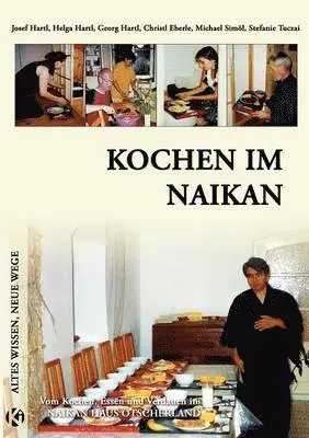 Josef Hartl, Helga Hartl, Georg Hartl - Kochen im Naikan, Häftad. Tillgänglighet: Lägg i varukorg