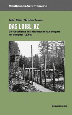 Janko Tisler, Christian Tessier - Loibl-KZ, Häftad