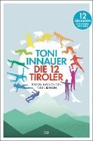 Toni Innauer - Die 12 Tiroler, Häftad