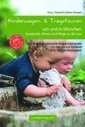 Kinderwagen- & Tragetouren um und in Mnchen
