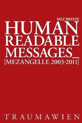 Mez Breeze - human readable messages, Häftad. Tillgänglighet: Lägg i varukorg