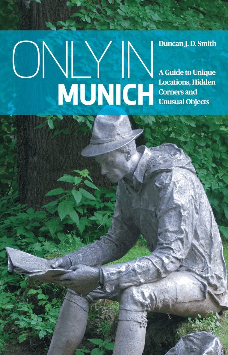 Duncan J.D Smith - Only in Munich, Häftad