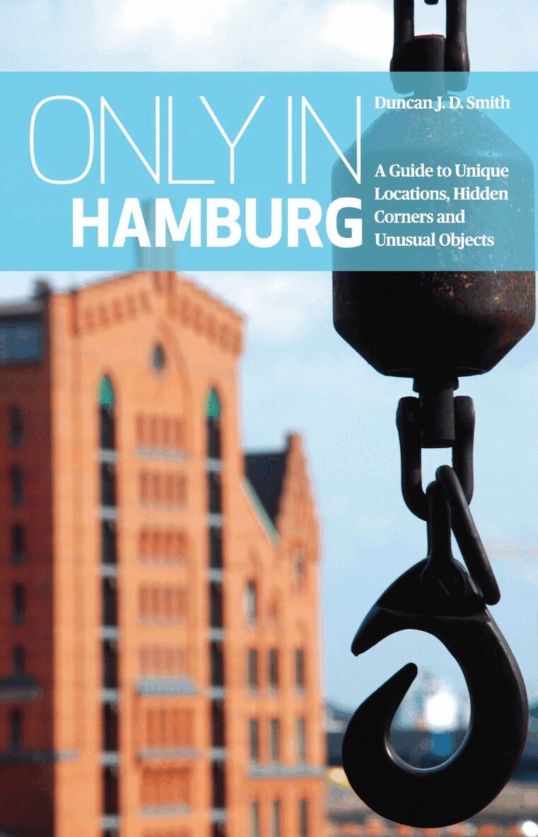 Duncan J.D Smith - Only in Hamburg, Häftad