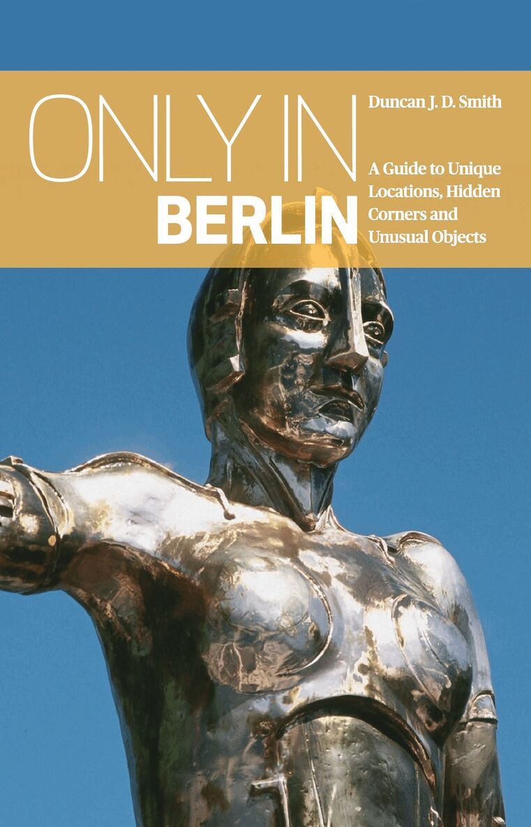 Duncan J.D Smith - Only in Berlin, Häftad