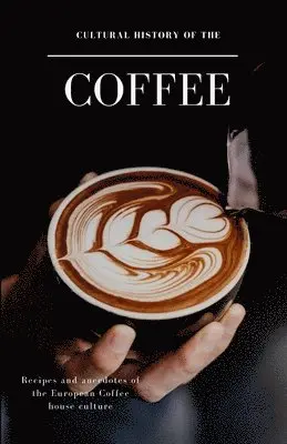 Cultural History of the Coffee