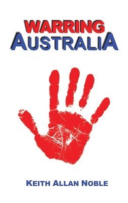Keith Allan Noble - Warring AUSTRALIA, Häftad. Tillgänglighet: Lägg i varukorg