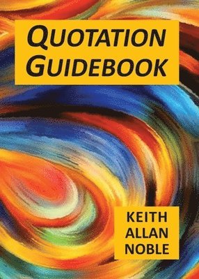 Keith Allan Noble - Quotation Guidebook, Häftad. Tillgänglighet: Lägg i varukorg