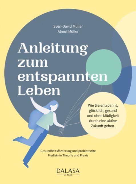 Almut Muller, Sven-David Muller - Anleitung zum entspannten Leben, E-bok