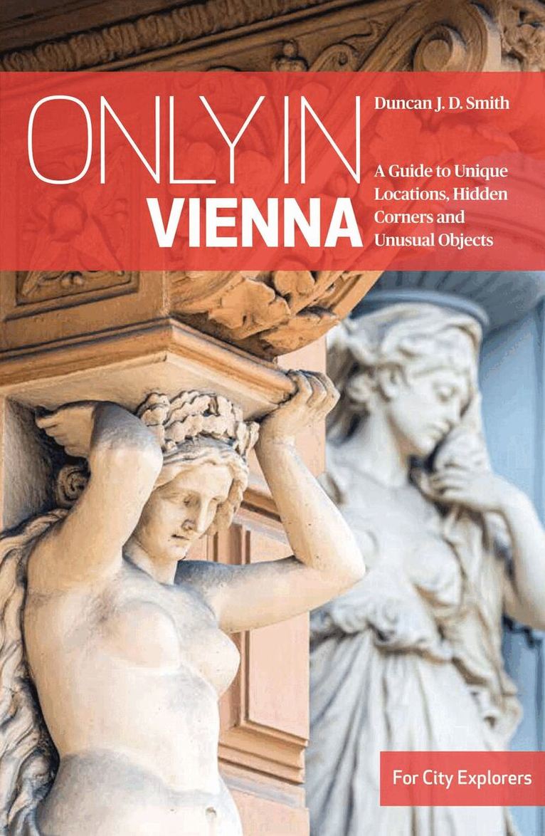 Duncan J.D Smith - Only in Vienna (5th), Häftad