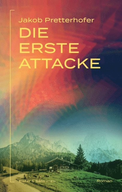 Jakob Pretterhofer - Die erste Attacke, E-bok