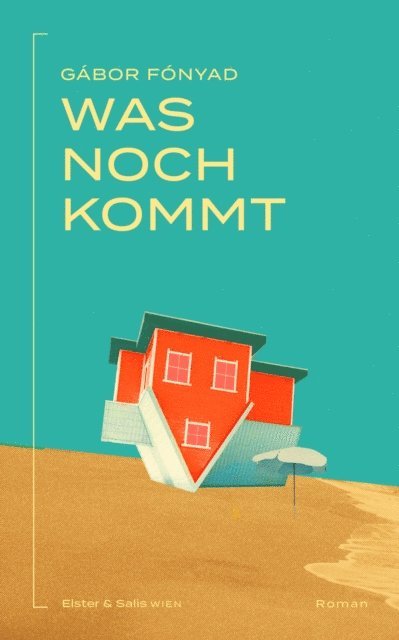 Gabor Fonyad - Was noch kommt, E-bok