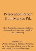 Persecution Report from Markus Pilz