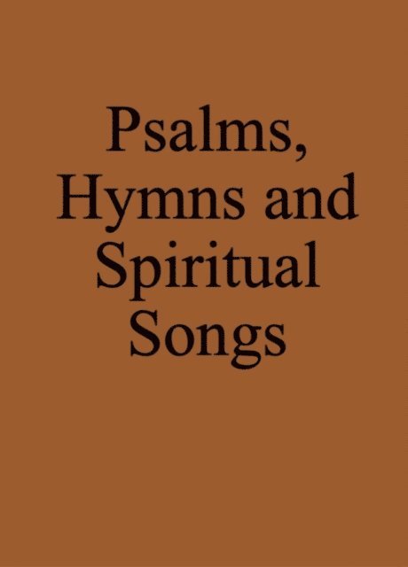 Markus Pilz - Psalms, Hymns and Spiritual Songs, E-bok. Tillgänglighet: Lägg i varukorg