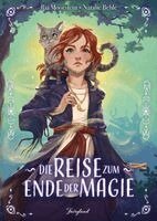 Ria Moorstein - Die Reise zum Ende der Magie, Inbunden