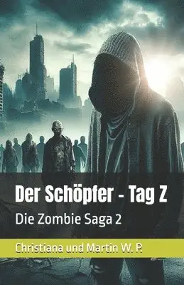 Christiana Und Martin W P - Schöpfer - Tag Z, Häftad. Tillgänglighet: Lägg i varukorg