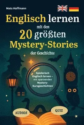Mats Hoffmann - Englisch lernen mit den 20 größten Mystery-Stories der Geschichte, Häftad. Tillgänglighet: Lägg i varukorg