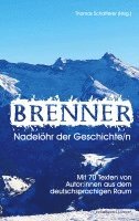 Thomas Schafferer - Brenner - Nadelöhr der Geschichte/n., Häftad