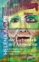 Helena Adler - Die Atmung der Liebenden mit Anomalien, Inbunden. Tillgänglighet: Lägg i varukorg