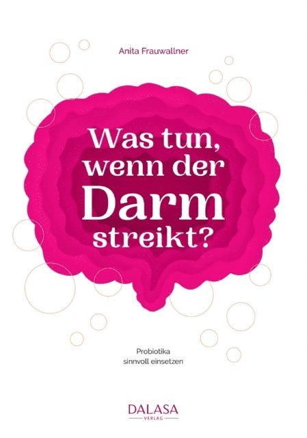 Anita Frauwallner - Was tun, wenn der Darm streikt?, E-bok