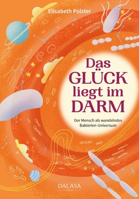 Elisabeth Polster - Das Glück liegt im Darm, E-bok