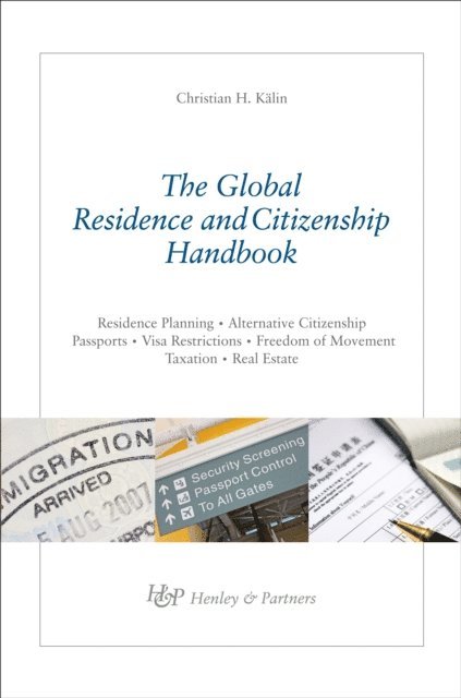 Christian H. Kalin - Global Residence & Citizenship Handbook, E-bok