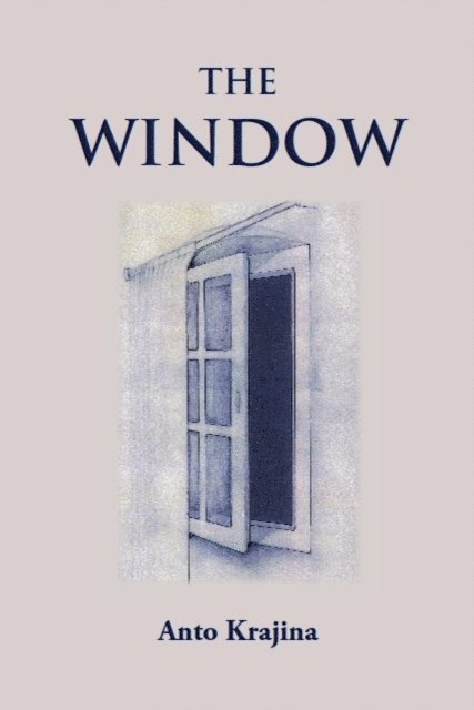 Anto Krajina - Window, E-bok