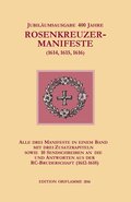 Jubil�umsausgabe 400 Jahre Rosenkreuzer-Manifeste (1614, 1615, 1616)