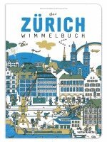 Beatrice Kaufmann, Matthias Vatter - Das Zürich Wimmelbuch, Kartonnage