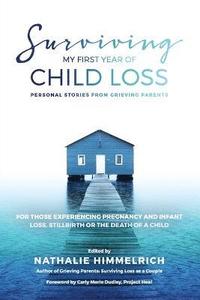 Surviving My First Year of Child Loss