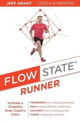 Jeff Grant - Flow State Runner: Activate a Powerful Inner Coach's Voice, Häftad. Tillgänglighet: Lägg i varukorg