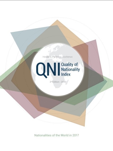 Dr. Christian H. Kalin, Prof. Dr. Dimitry Kochenov - Henley & Partners - Kochenov Quality of Nationality Index 3rd Edition, E-bok