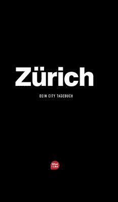 Patrick H Mueller, Michèle Fischhaber - Zürich - Das City-Tagebuch, Inbunden. Tillgänglighet: Lägg i varukorg