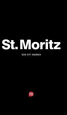 Patrick Mueller, Michèle Fischhaber - St. Moritz - Das City-Tagebuch, Inbunden. Tillgänglighet: Lägg i varukorg