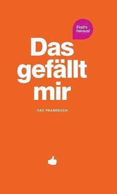 Patrick Chernus, Michèle Fischhaber - gefällt mir - Orange, Inbunden. Tillgänglighet: Lägg i varukorg