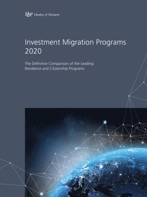 Henley & Partners - Investment Migration Programs 2020, E-bok