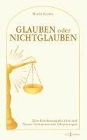 Marita Knecht - Glauben oder Nichtglauben, Häftad