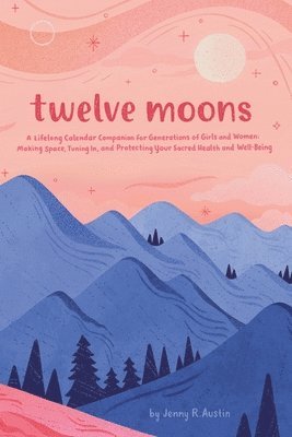 Jenny R Austin - Twelve Moons, Häftad