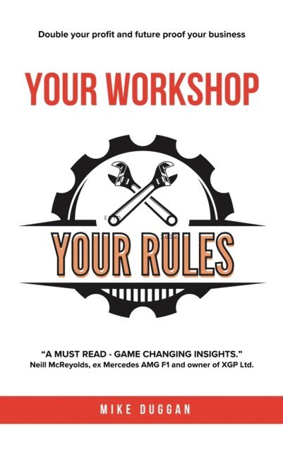 Mike Duggan - Your workshop. Your rules., E-bok